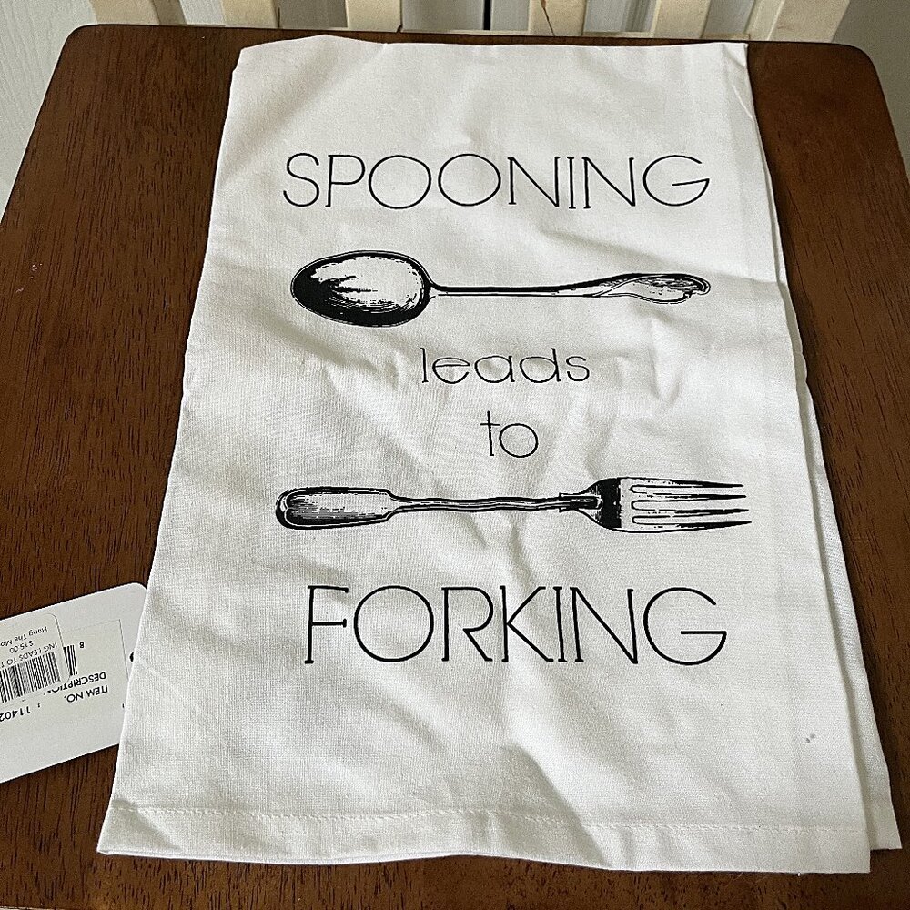 NWT Twisted Wares Spooning leads to Forking kitchen white sack cloth towel 26"
